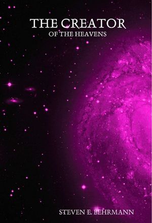 Cover of The Creator of the Heavens