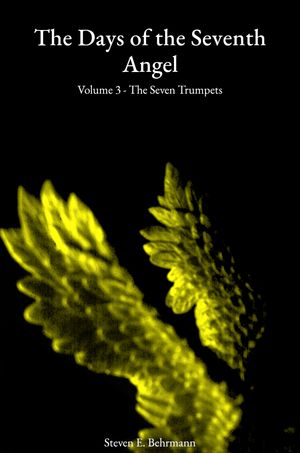 Cover of The Days of the Seventh Angel – Volume 3: The Seven Trumpets