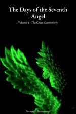 Cover of The Days of the Seventh Angel – Volume 4: The Great Controversy