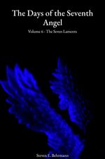 Cover of The Days of the Seventh Angel – Volume 6: The Seven Laments